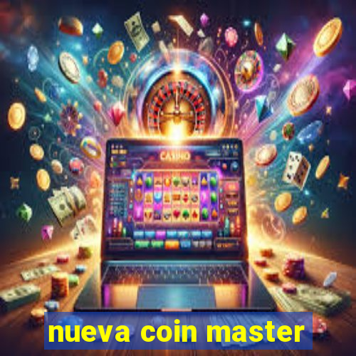 nueva coin master